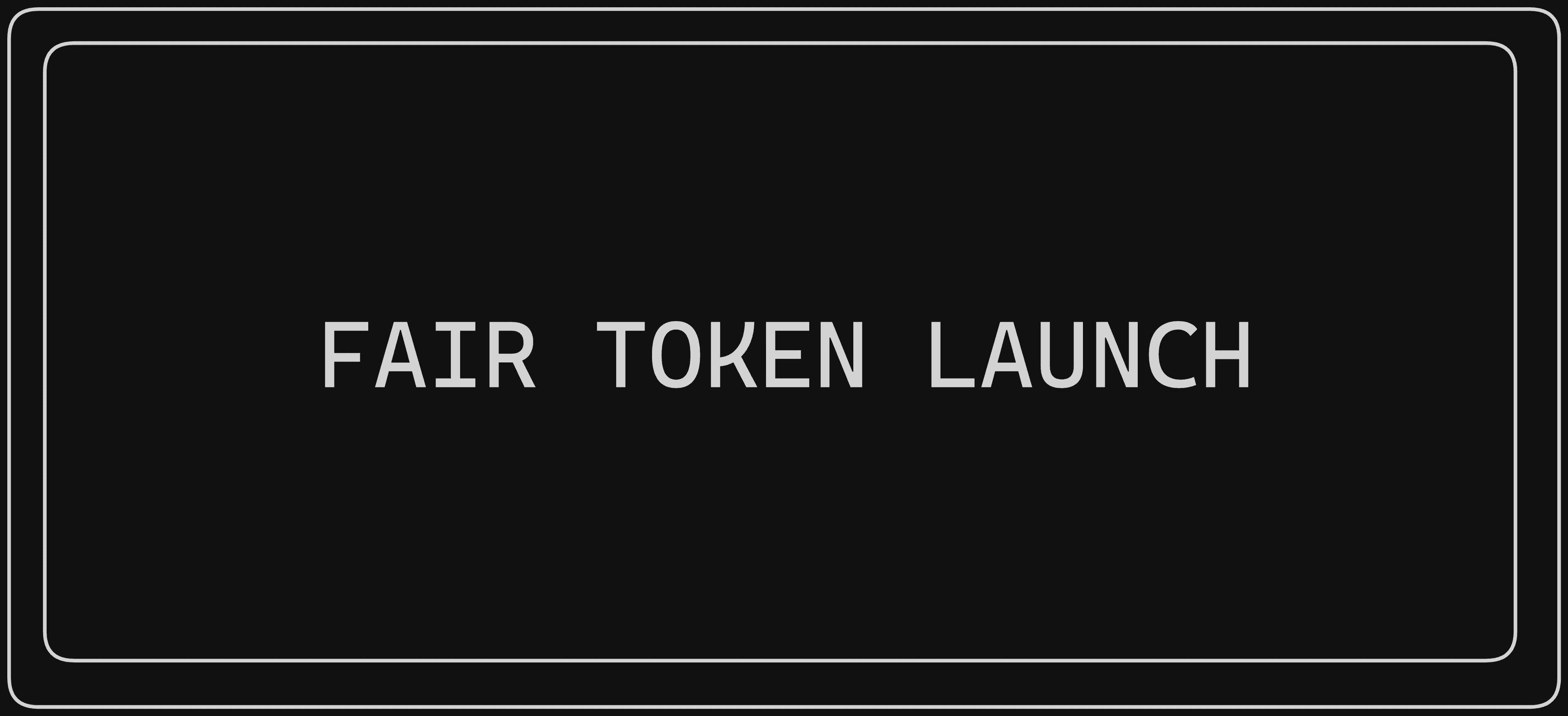 Fair Token Launch